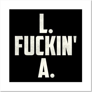 L F***in' A / Los Angeles FFL Posters and Art